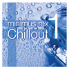 Chillout 1 EP by minimusrex