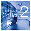Chillout 2 EP by minimusrex